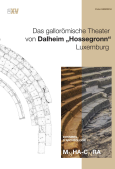 Das gallorömische Theater von Dalheim „Hossegronn“